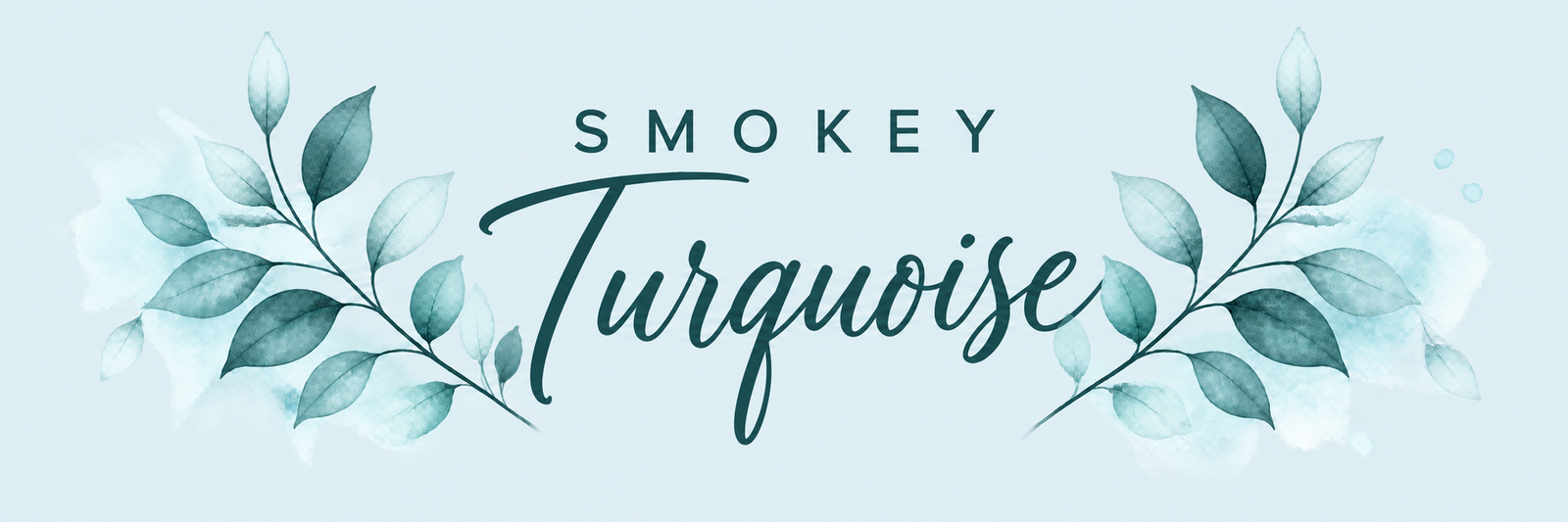 Smokey Turquoise